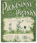 Pickaninny Pranks, Dan J. Sullivan, 1900