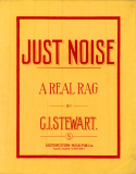 Just Noise, C. I. Stewart, 1906