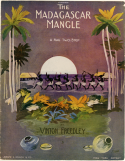 The Madagascar Mangle, Vinton Freedley, 1912