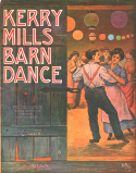 Kerry Mills Barn Dance, Kerry Mills, 1908
