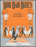 Doo Dah Blues, Fred Rose; Ted Fiorito, 1922