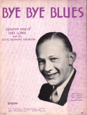 Bye Bye Blues, Fred Hamm; Dave Bennett; Bert Lown; Chauncey Gray, 1930