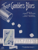 Those Gambler's Blues, Jimmie Rodgers, 1931