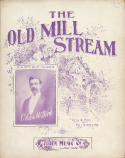 The Old Mill Stream, Will G Relihan, 1903