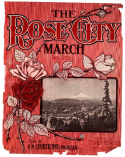 The Rose City March, Edward M. Courtienne Dworzak, 1905