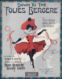Down To The Folies Bergere, Vincent Bryan; Irving Berlin; Ted Snyder, 1911