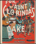 For Aunt Clorinda's Cake, Jos D. Murdock; Kelso Murdock, 1899