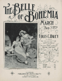 The Belle Of Bohemia, Louis C. Haley, 1899