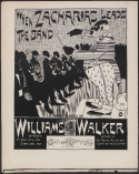 When Zacharias Leads The Band, Williams and Walker, 1901