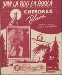 Yaw La Boo La Hoola Cherokee Blues, Curtis Williams, 1941