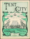 Tent City, W. P. English, 1907