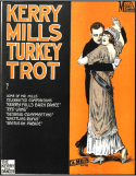 Kerry Mills Turkey Trot, Kerry Mills, 1914