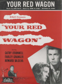 Your Red Wagon, Gene De Paul; Richard M. Jones, 1940