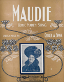 Maudie, Geo A. Spink, 1904