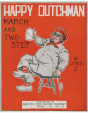 Happy Dutchman, L. F. Hess, 1908