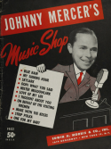 Johnny Mercer's Music Shop, (EXTRACTED); Johnny Mercer, 1944