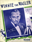 Winnie The Wailer, Clarence Gaskill; Ben Bernie, 1931