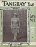 The Tanguay Rag, Blanche Merrill, 1910