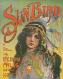 Sun Bird (song), Kerry Mills, 1908