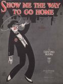 Show Me The Way To Go Home, Irving King, 1925