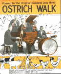 Ostrich Walk, D. J. La Rocca; Larry Shields, 1917