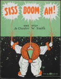 Siss-Boom-Ah!, Chester W. Smith, 1918
