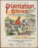 Plantation Echoes, Otto M. Heinzman, 1899