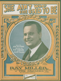 She Ain't What She Used To Be, Ray Miller; Jesse Greer, 1925