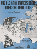 The Old Grey Mare Is Back Where She Used To Be, Carson J. Robison, 1942