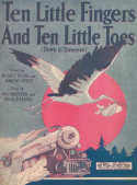 Ten Little Fingers And Ten Little Toes, Ira Schuster; Ed G. Nelson, 1921