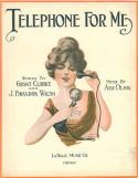 Telephone For Me, Abe Olman, 1914