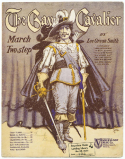 The Gay Cavalier, Lee Orean Smith, 1905