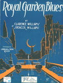Royal Garden Blues, Clarence Williams; Spencer Williams, 1919