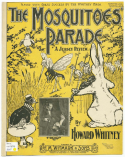 The Mosquitoes' Parade, Howard Whitney, 1900