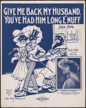 Give Me Back My Husband, You've Had Him Long Enuff, Joseph John Davilla, 1918