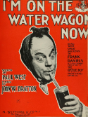 I'm On The Water Wagon Now, John W. Bratton, 1903