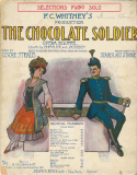 Chocolate Soldier Selection, Oscar Straus, 1909