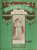 Hiawatha version 1, Charles N. Daniels (a.k.a., Neil Moret or L'Albert), 1903
