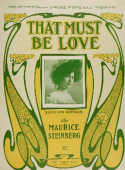 That Must Be Love, Maurice J. Steinberg, 1902