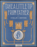 Take A Little Tip From Father, Irene M. Giblin, 1912