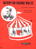 Merry Go Round Waltz, Jimmy Kennedy; Arthur Finn, 1949