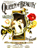 Queen Of Beauty, Otto M. Heinzman, 1898