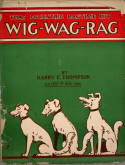 Wig-Wag Rag, Harry C. Thompson, 1911