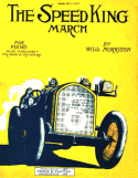The Speed King March, Will B. Morrison, 1914