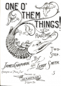 One O Them Things, James Chapman; Leroy Smith, 1904
