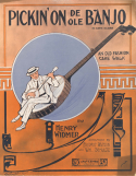 Pickin' On De Ole Banjo, Henry Widmer; Frederic Watson, 1905