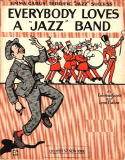 Everybody Loves A Jazz Band, Leon Flatow, 1917