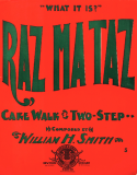 Raz Ma Taz, William H. Smith, 1901
