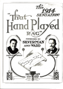 That Hand-Played Rag, David H. Silverman; Arthur R. Ward, 1914