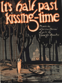 It's Half Past Kissing-Time, Lucien Denni, 1922